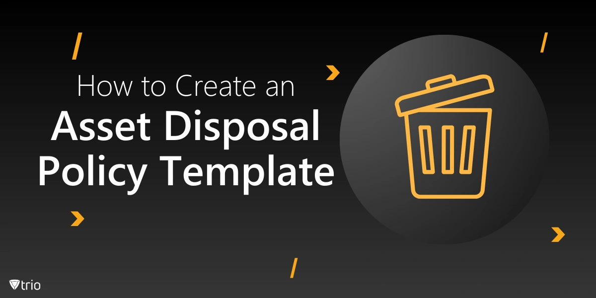 How to Create an Asset Disposal Policy Template