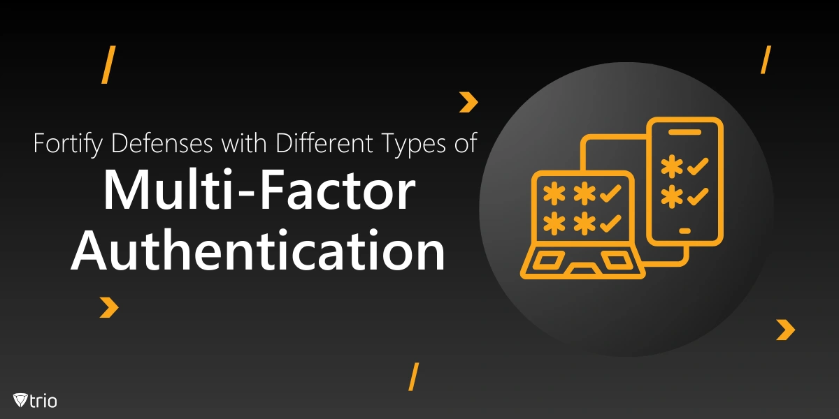 What are the Different Types of Multi-Factor Authentication?