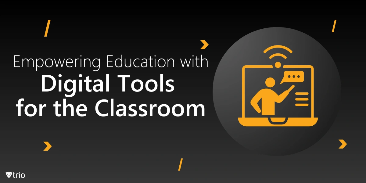 Empowering Education with Digital Tools for the Classroom