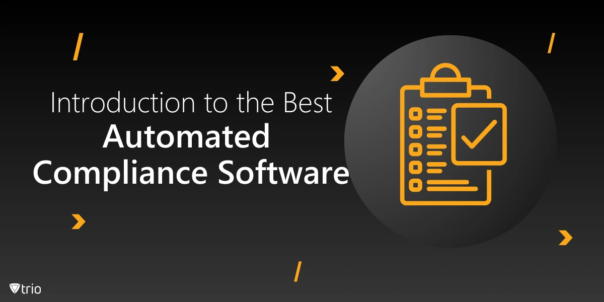 Automated Compliance Software: Examples and 5 Best Tools