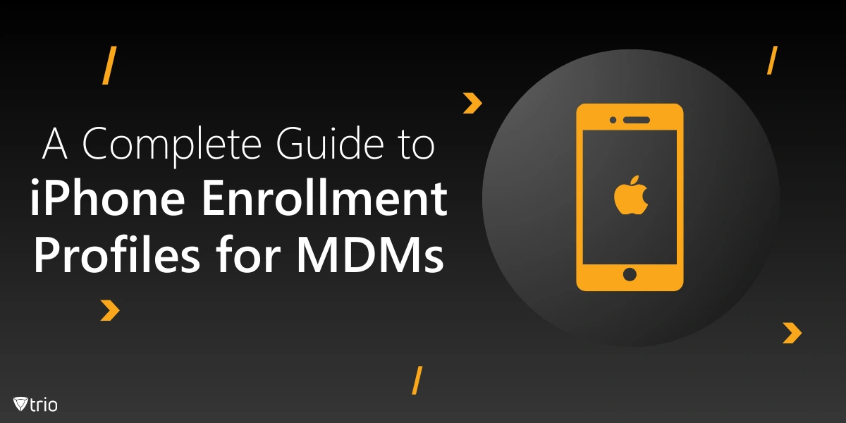 Ein Leitfaden zu iPhone-Registrierungsprofilen für MDMs