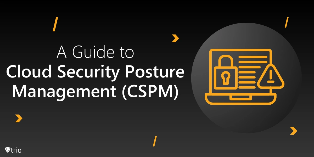 A Guide to Cloud Security Posture Management (CSPM)