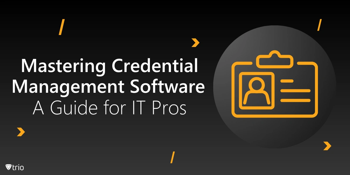 Credential Management Software: Ein Leitfaden für IT-Profis