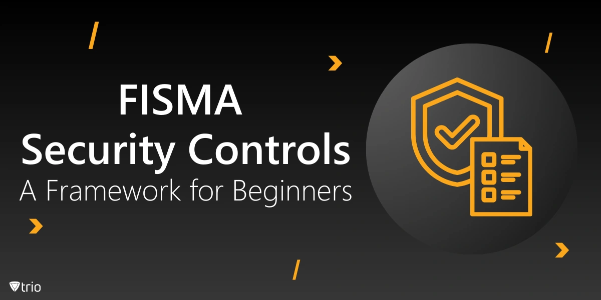 FISMA Security Controls Explained + Free Checklist