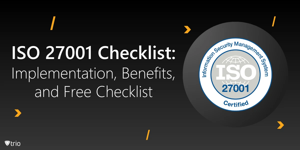 ISO 27001 Checklist: Implementation, Benefits, and Free Checklist