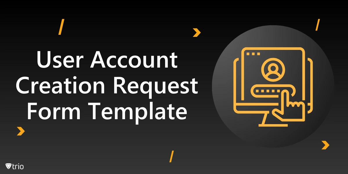 Creating a User Account Creation Request Form Template