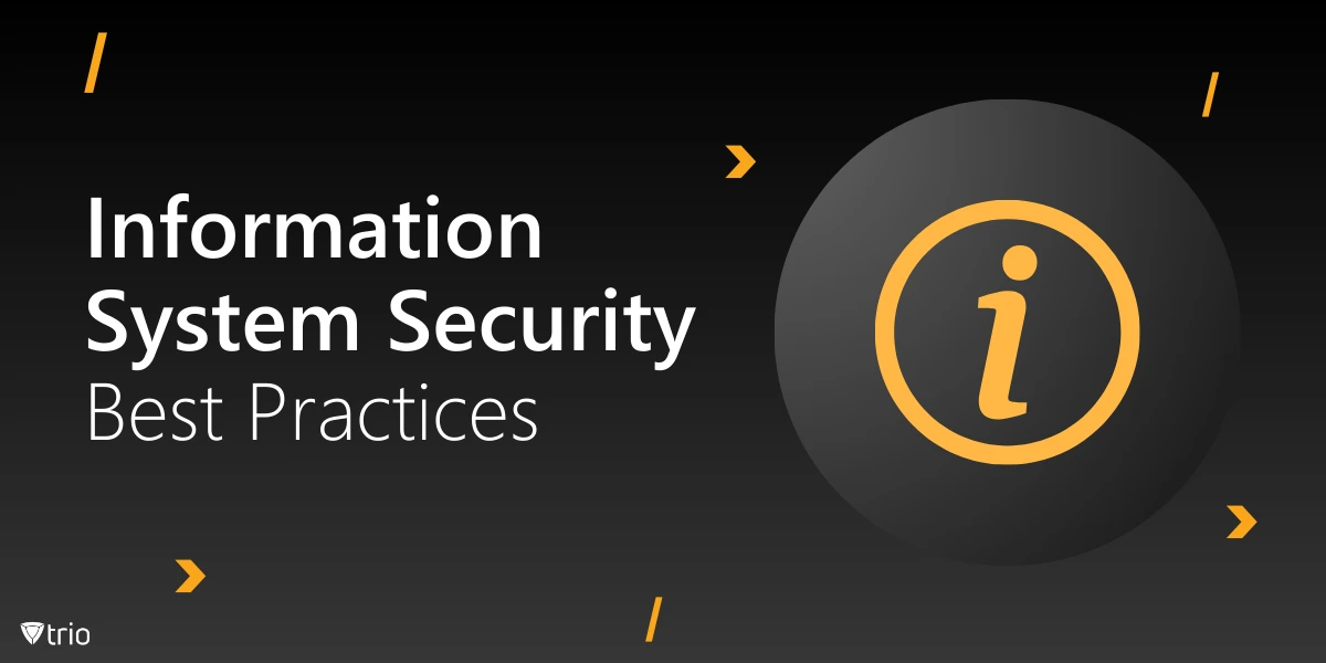 What Are the Best Practices for Managing Information System Security?