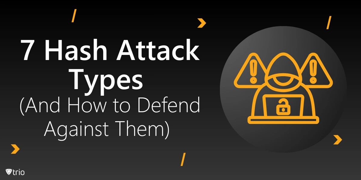 7 Hash Attack Types (And How to Defend Against Them)