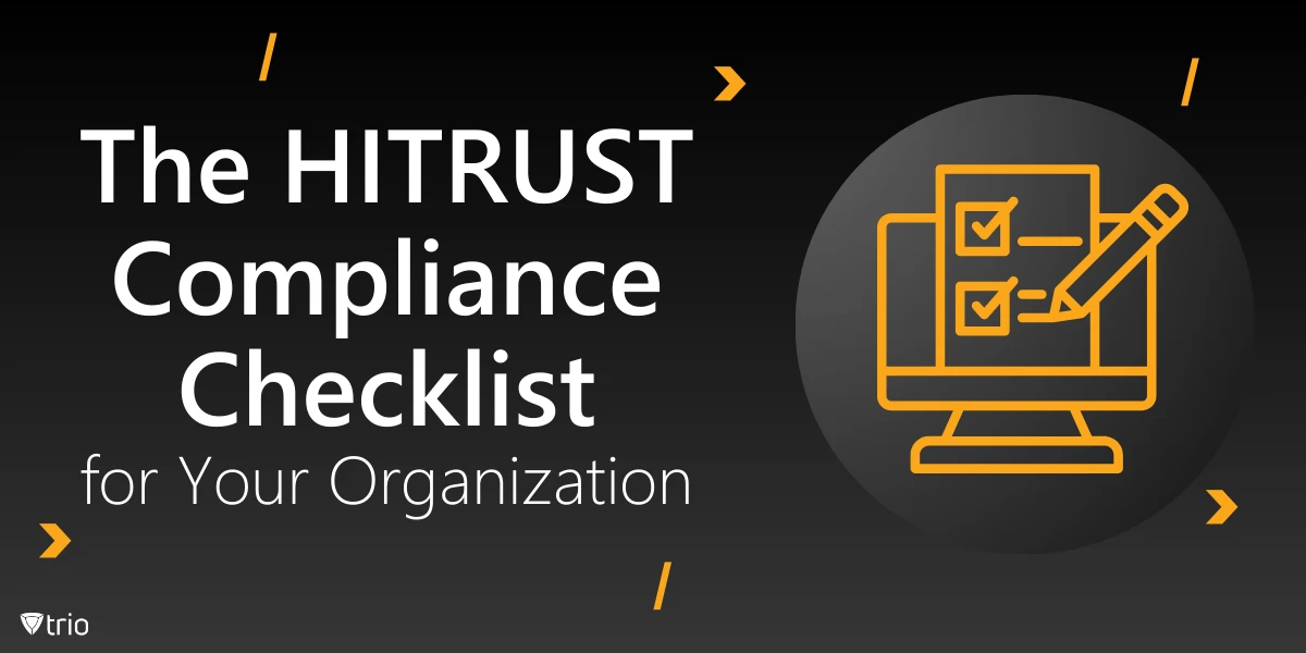 The HITRUST Compliance Checklist for Your Organization