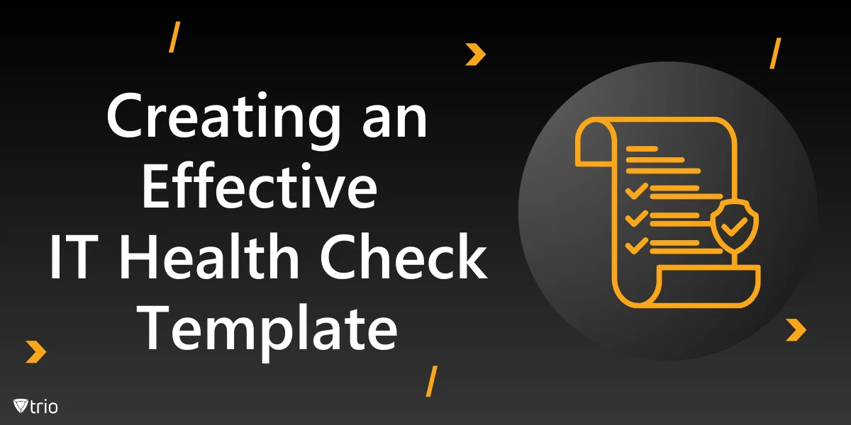 Creating an Effective IT Health Check Template + Free Sample