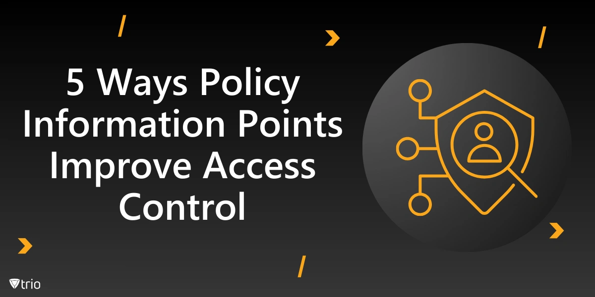 5 Ways Policy Information Points Improve Access Control