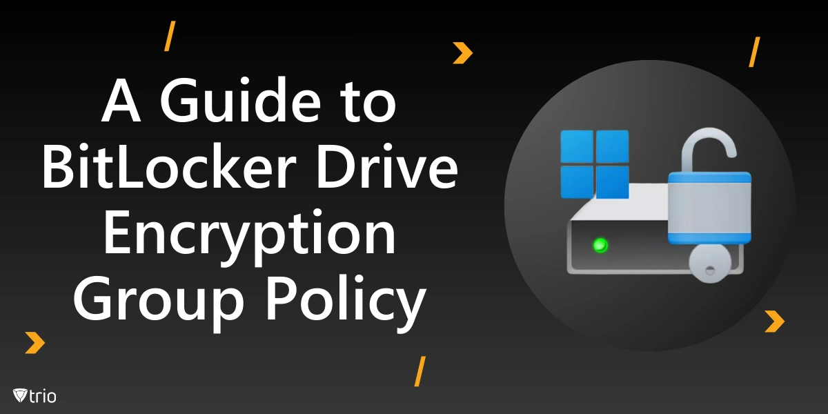 A Guide to BitLocker Drive Encryption Group Policy