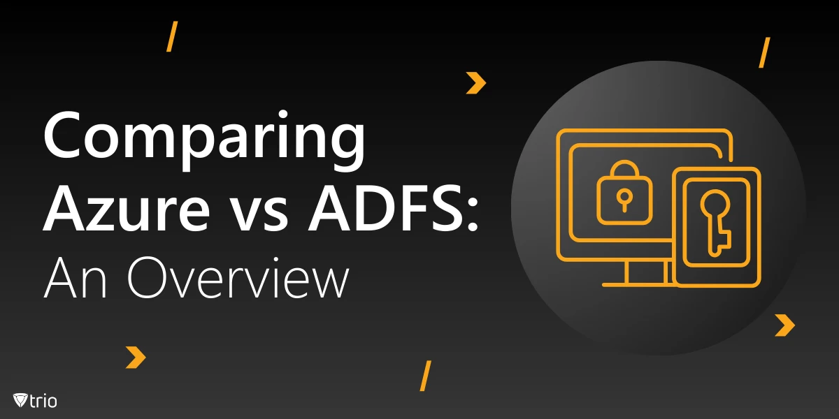 Comparing Azure vs ADFS: An Overview