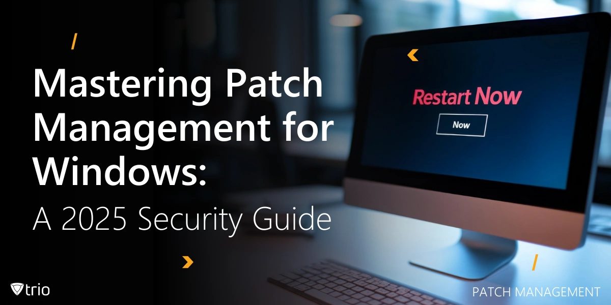 Mastering Patch Management for Windows+Top 10 Tools in 2025 